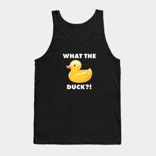 What the Duck?! Funny Duck Shirts Tank Top